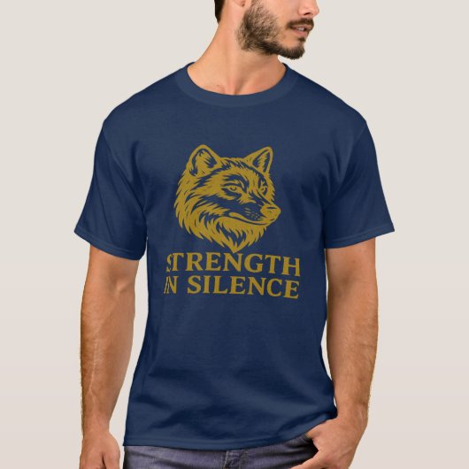 powerful "Strength in Silence" wolf T-Shirt (Voorkant)