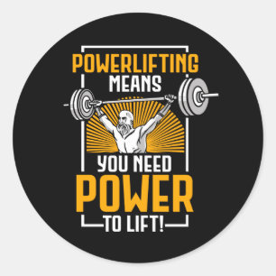 Powerlifting betekent dat u een powerlift nodig he ronde sticker