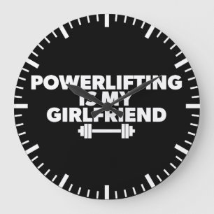Powerlifting is mijn Vriendin Barbell Motivatie Grote Klok