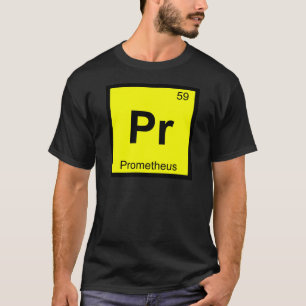 Pr - Prometheus Titan Chemistry Periodieke Tabel T-shirt