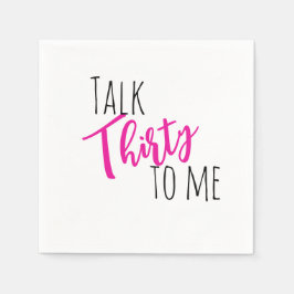 Praat 30 tegen me Neon verjaardagsuitnodiging Servet