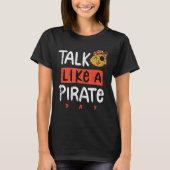 Praat als een piratendag t-shirt (Voorkant)