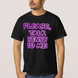 "Praat alsjeblieft verstandig tegen me!" Cute Desi T-shirt
