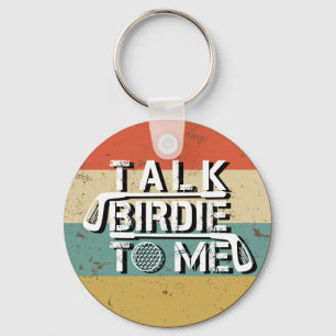 Praat Birdie tegen me Grappig Golf Golfer  Design Sleutelhanger