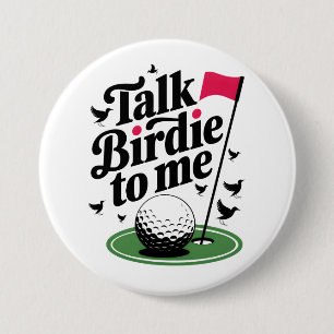 Praat Birdie tegen mij Grappige golfwoordspeling Ronde Button 7,6 Cm