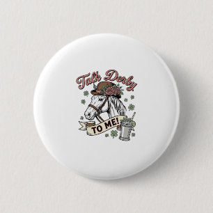 Praat Derby Tegen Mij Paard Mint Julep Vintage T-s Ronde Button 5,7 Cm