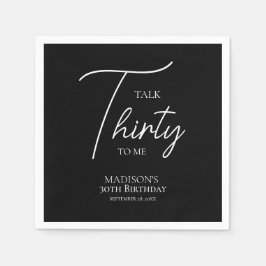 Praat dertig tegen me 30ste Black & White verjaard Servet