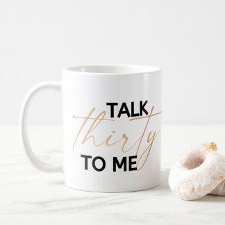 Praat dertig tegen me koffiemok