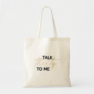 Praat dertig tegen me tote bag