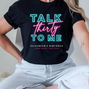 Praat Dertig Tegen Mij Vies 30ste Neon Blauw & Roz T-shirt