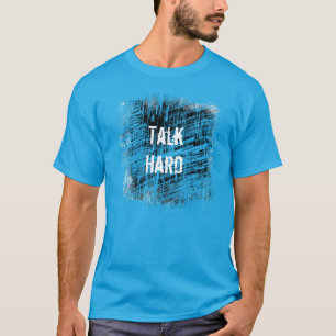 Praat hard! Trek het geïnspireerde T-shirt omhoog