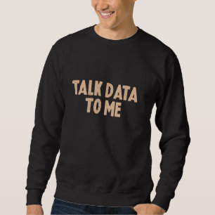 Praat met data analist data scientist grappig trui