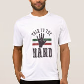 Praat met de Hand Distressed Hand Humor T-shirt (Voorkant)