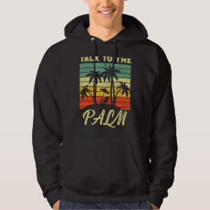 Praat met de palmbomen op het eiland Tropical Hoodie