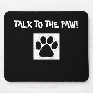 Praat met de Paw. Mousepad Muismat