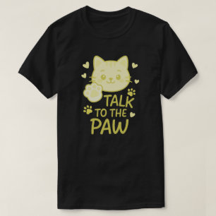 Praat met de poot t-shirt