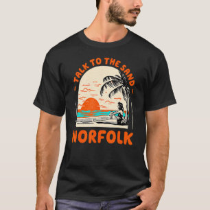 Praat met de zand Norfolk Beach Virginia Ocean Sum T-shirt