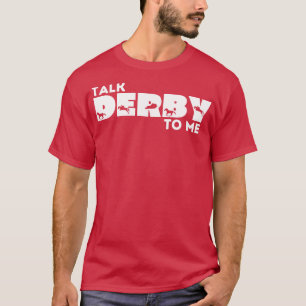 Praat met Derby Me Funny Retro Kentucky Derby Time T-shirt