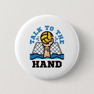 Praat met Hand Funny Water Polo Goalie Ronde Button 5,7 Cm