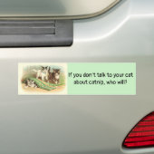 Praat met je kat over Catnip. Bumpersticker (Op auto)