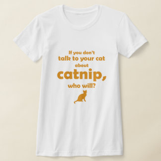 "Praat met je kat..." T-shirt