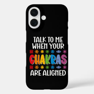 Praat Met Me Als Je Chakras Zijn Uitgelijnd Grappi iPhone 16 Hoesje