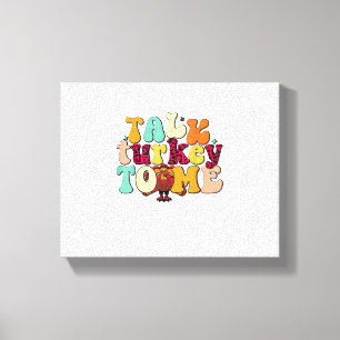 Praat met Turkije over de grappige Thanksgiving op Canvas Afdruk