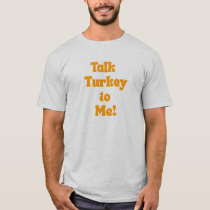 Praat met Turkije! T-shirt