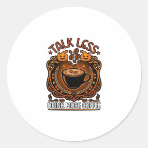 Praat Minder Drink Meer Koffie Beker Halloween Pom Ronde Sticker