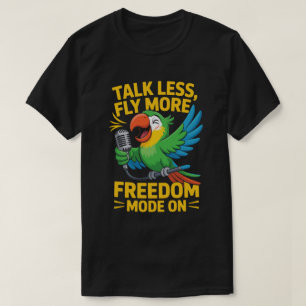 Praat Minder Vlieg Meer Papegaai T-shirt