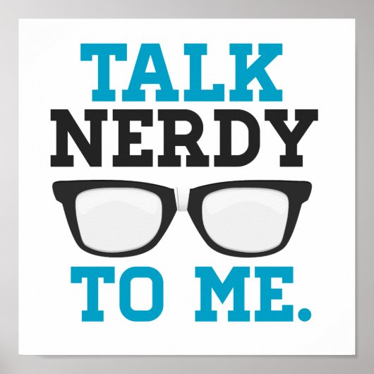 Praat Nerdy tegen me Funny Spectacles Poster (Voorkant)
