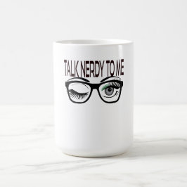 Praat nerdy tegen me Geek bril knipogen Eye Green Magische Mok