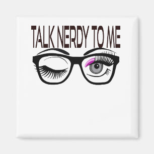 Praat nerdy tegen me Geek bril knipogen oog roze Magneet