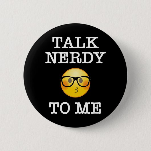 Praat Nerdy tegen me Ronde Button 5,7 Cm (Voorkant)