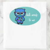 Praat Nerdy tegen me Uil Ovale Sticker (Tas)