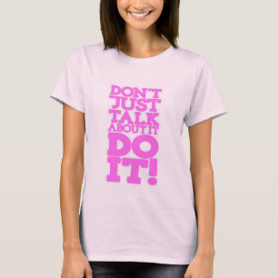 Praat niet alleen maar roze, ik citeer dames t-shi t-shirt