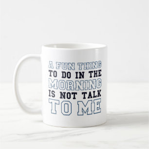 Praat Niet Met Me Koffiemok