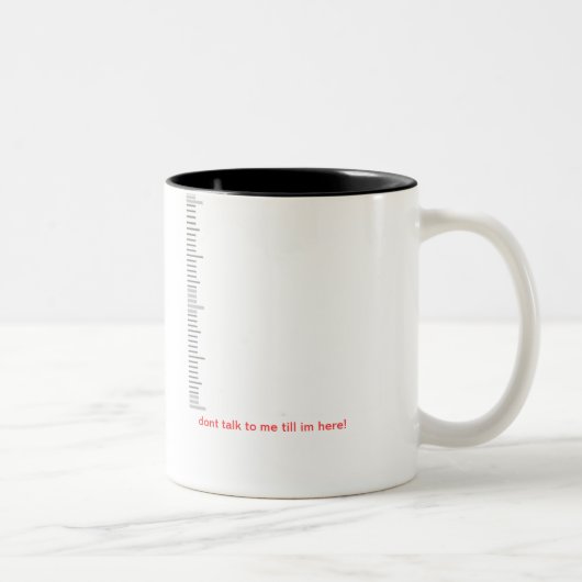 Praat niet met me tot ik hier ben! mok koffie (Rechts)