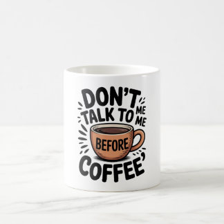 Praat Niet Met Me Voor Koffie Grappige Mok
