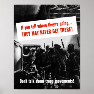 Praat niet over troepenbewegingen — WWII Poster