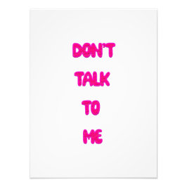 Praat niet tegen me foto afdruk