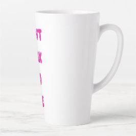 Praat niet tegen me latte mok