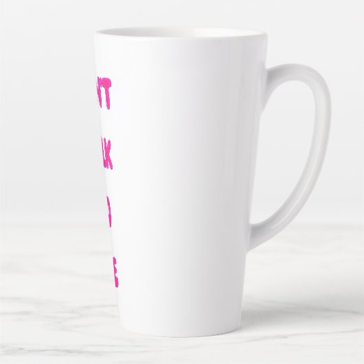 Praat niet tegen me latte mok (Rechts)