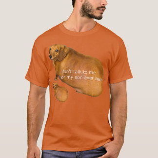 Praat nooit meer tegen me of m'n zoon. t-shirt