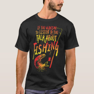 Praat Over Vissen T-shirt