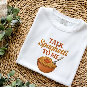 Praat spaghetti tegen mij Grappige Italiaanse ee T-shirt