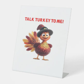 Praat Turkije Met Mij Grappig Thanksgiving-ontwerp Reclamebord Met Voetstuk