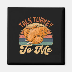 Praat Turkije met mij Leg Day Funny Thanksgiving T Magneet