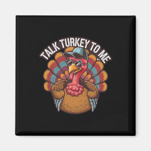 Praat Turkije tegen mij Gelukkige Thanksgiving Day Magneet