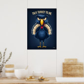 Praat Turkije tegen Mij – Grappige Boze Kalkoen Ca Poster (Keuken)